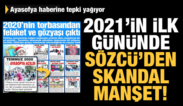 2021’in ilk gününde Sözcü’den skandal manşet! Ayasofya’nın ibadete açılmasına felaket dedi