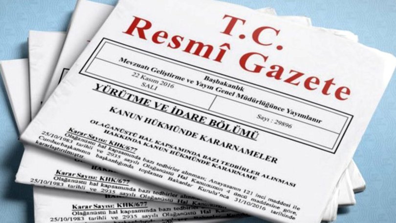 Bakanlık, kurum ve kuruluş atamaları Resmi Gazete’de