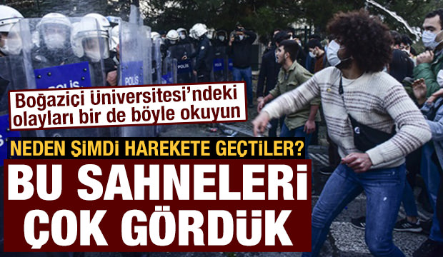 Çarpıcı Boğaziçi Üniversitesi yorumu: Biz bu sahneleri çok gördük