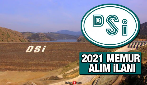 Devlet Su İşleri (DSI) en az 5.000 TL maaşla memur alım ilanı! Kaç kişi atanacak?