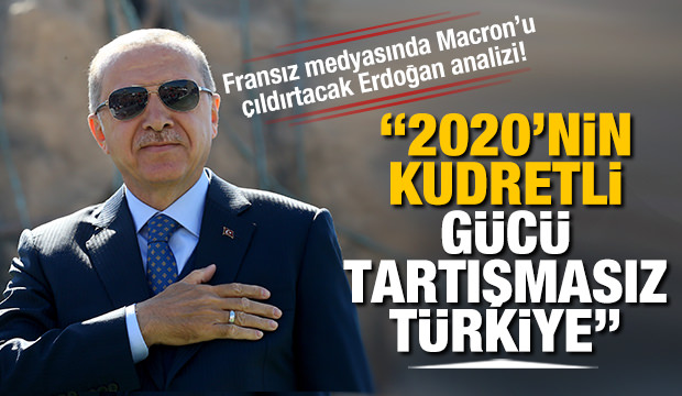 Fransız medyasında çarpıcı yazı: 2020’nin kudretli gücü tartışmasız Türkiye