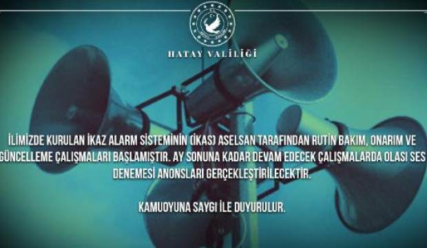 Hatay Valiliği’nden ‘alarm sistemi’ duyurusu