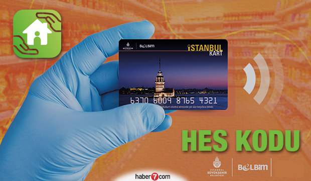 İstanbulkart HES kodu için son gün! HES kodu tanımlaması nasıl yapılır?