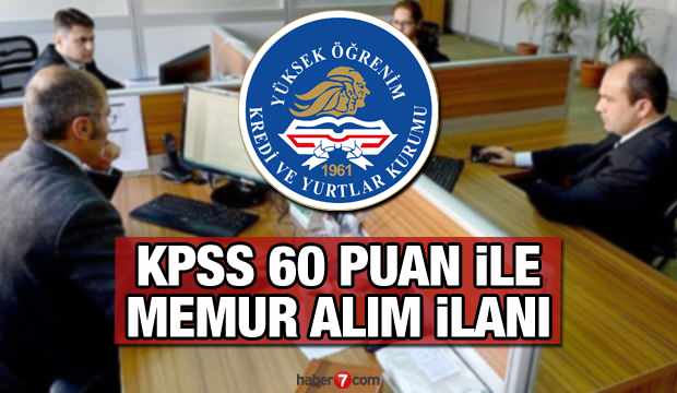 KYK en az 60 KPSS puan ile 500 memur alımı ilanı! Başvuru için son 5 gün