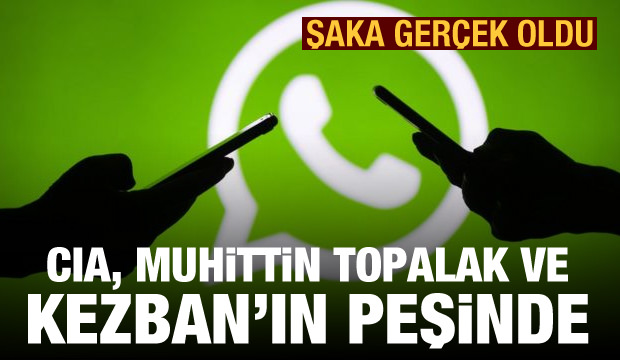 WhatsApp şakası gerçek oldu! CIA, Muhittin Topalak ile Kezban’ın peşinde