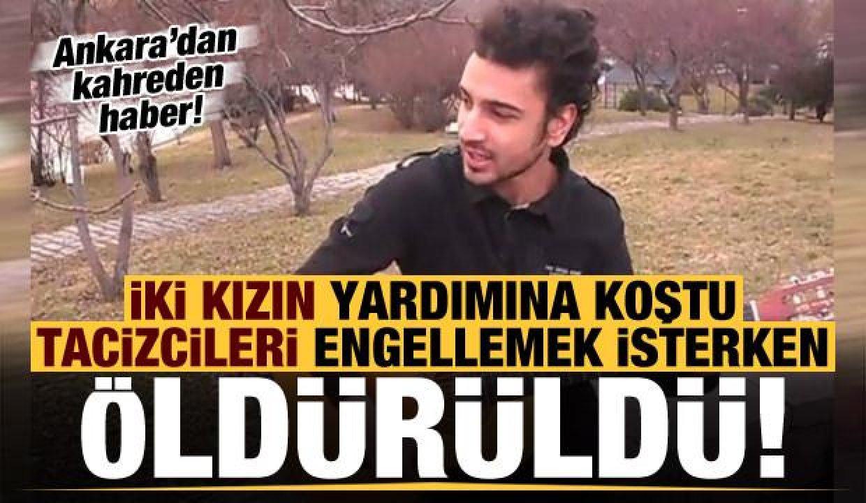 Son dakika: İki kızın yardımına koştu, tacizcileri engellemek isterken öldürüldü!